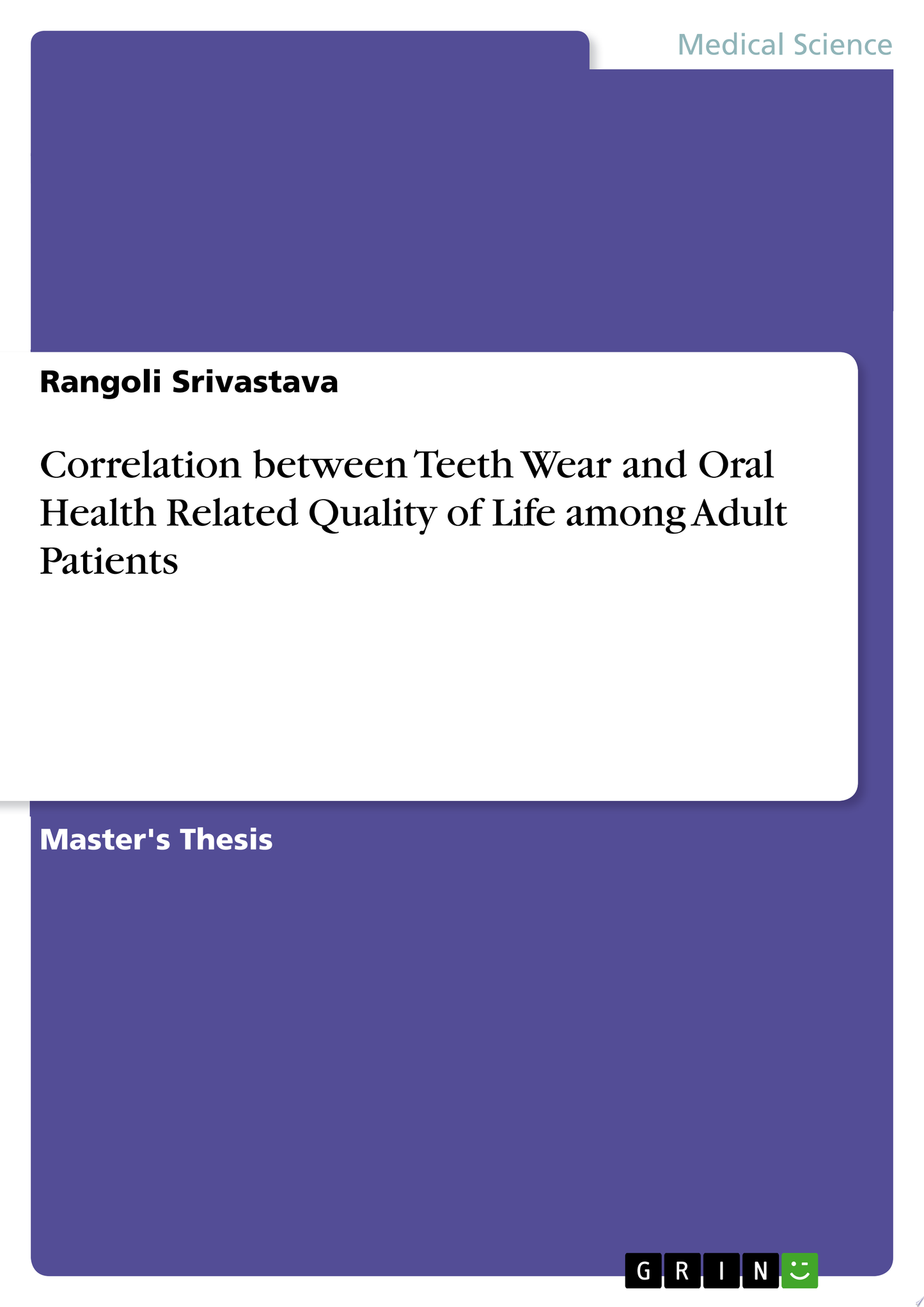 Correlation between Teeth Wear and Oral Health Related Quality of Life among Adult Patients
