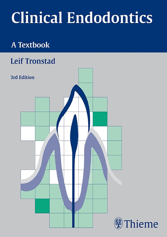 Clinical Endodontics: A Textbook, 2nd Edition