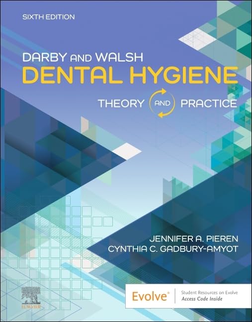Darby & Walsh Dental Hygiene: Theory and Practice, 6th edition - 2025