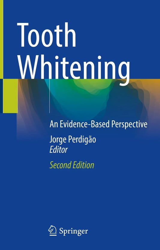 Tooth Whitening : An Evidence-Based Perspective
