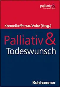 Palliativ & Todeswunsch
