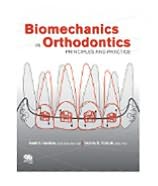 Biomechanics in Orthodontics: Principles and Practice